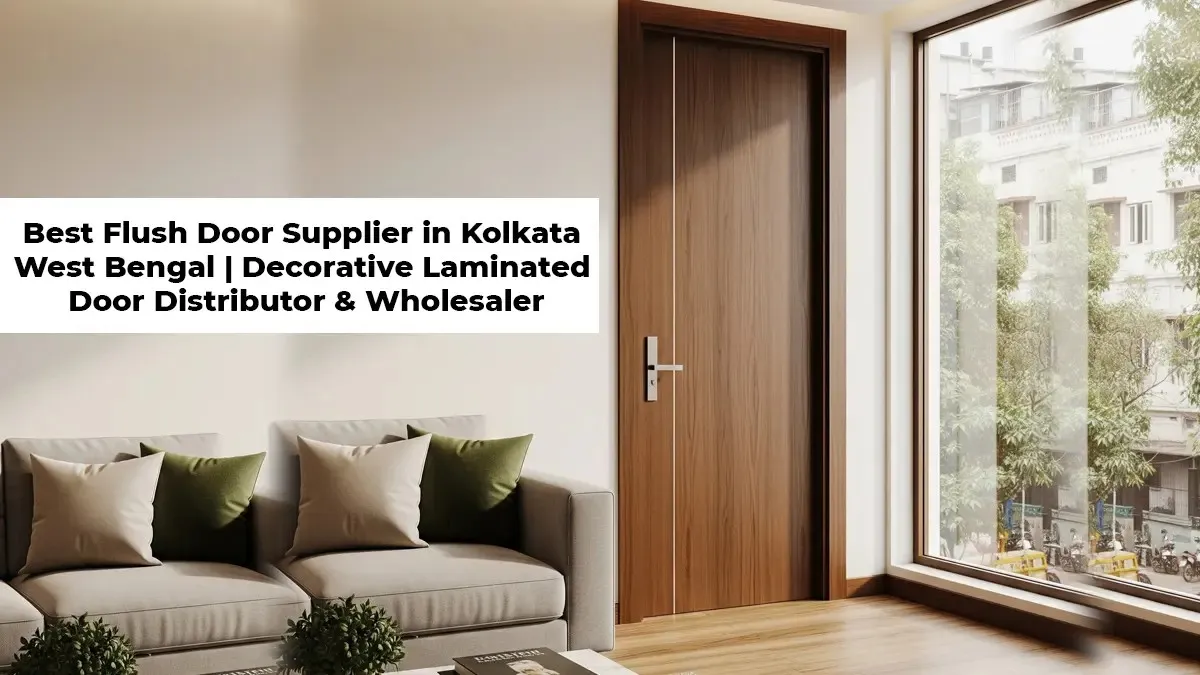 Best Flush Door Supplier in Kolkata, West Bengal | Decorative Laminated Door Distributor & Wholesaler - Zander Ply